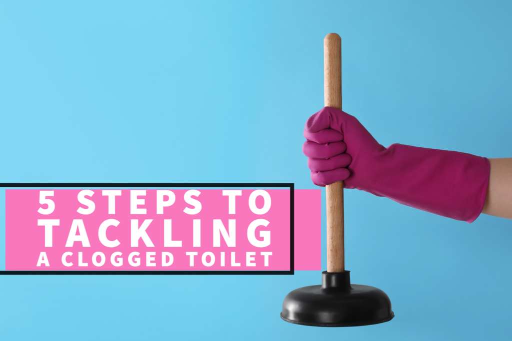 5-steps-to-tackling-a-clogged-toilet